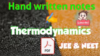 Hand written notes ✍️ Thermodynamics for Class 11 & JEE main & Advance & NEET with PDF