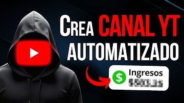 Como Crear un canal de YouTube AUTOMATIZADO con Inteligencia Artificial
