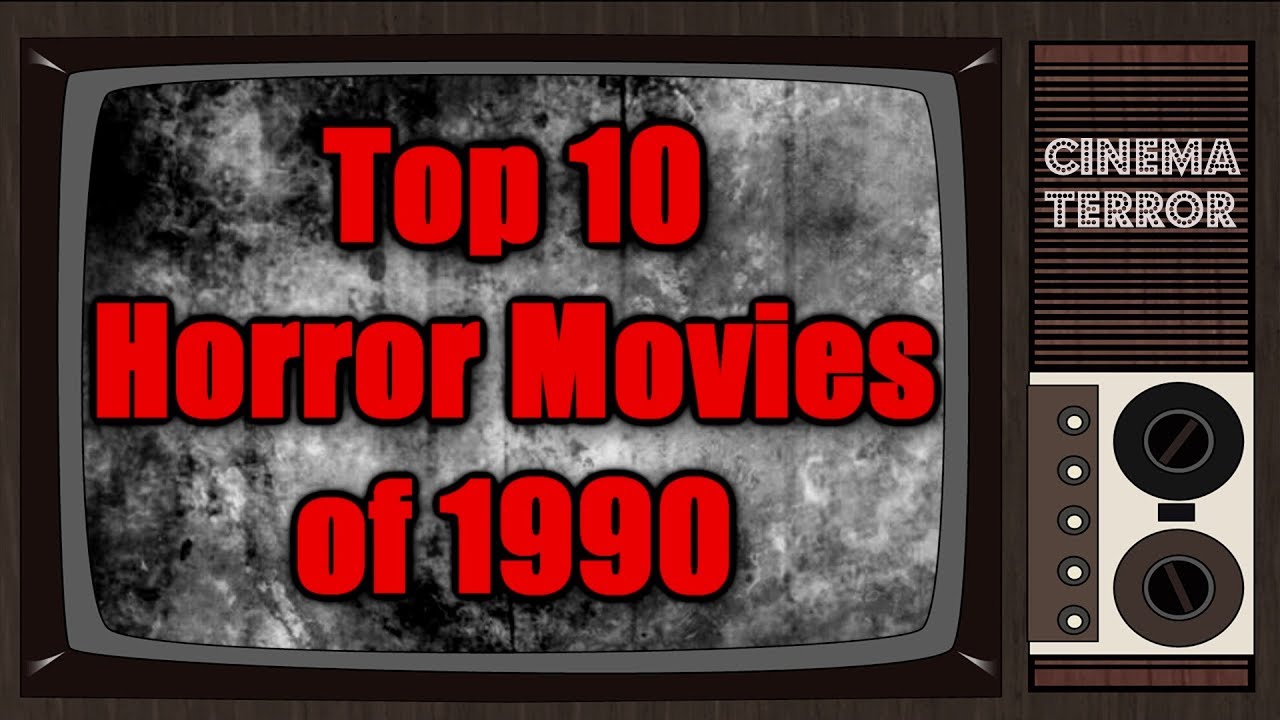 Top 10 Horror Movies of 1990