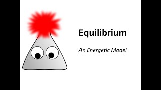 Chemical Equilibrium - An Energetic Model