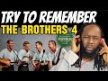 The brothers four  try to remember reaction  beautiful song with very clever lyrics first heaeing