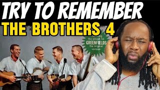 THE BROTHERS FOUR - Try to remember REACTION - Beautiful song with very clever lyrics -First heaeing