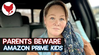 Parents Beware -  Amazon Prime Kids | PSA