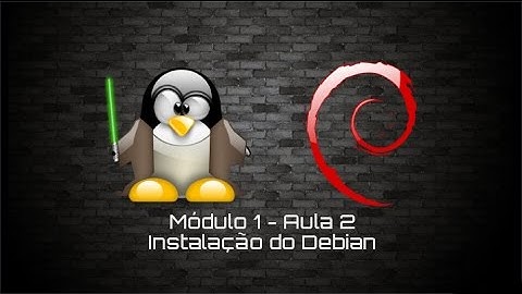 Instalação do Debian | Módulo 1 - Aula 2 | CursoDeLinux.ORG