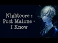 Nightcore Post Malone I Know mp3