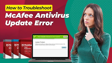 How to Troubleshoot McAfee Antivirus Update Error? | Antivirus Tales