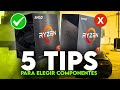 5 CONSEJOS que debes saber ANTES DE ELEGIR COMPONENTES de una PC GAMER