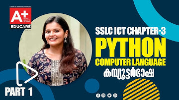 SSLC - IT - CHAPTER 3 - COMPUTER LANGUAGE - PYTHON -PART 1