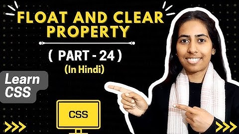 CSS Float and Clear Property | Part-24 | In Hindi @CodeWithRenuka