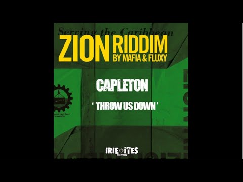 CAPLETON - THROW US DOWN - ZION RIDDIM - IRIE ITES RECORDS
