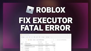 Roblox – How to Fix Roblox Executor Fatal Error! | Complete 2022 Guide