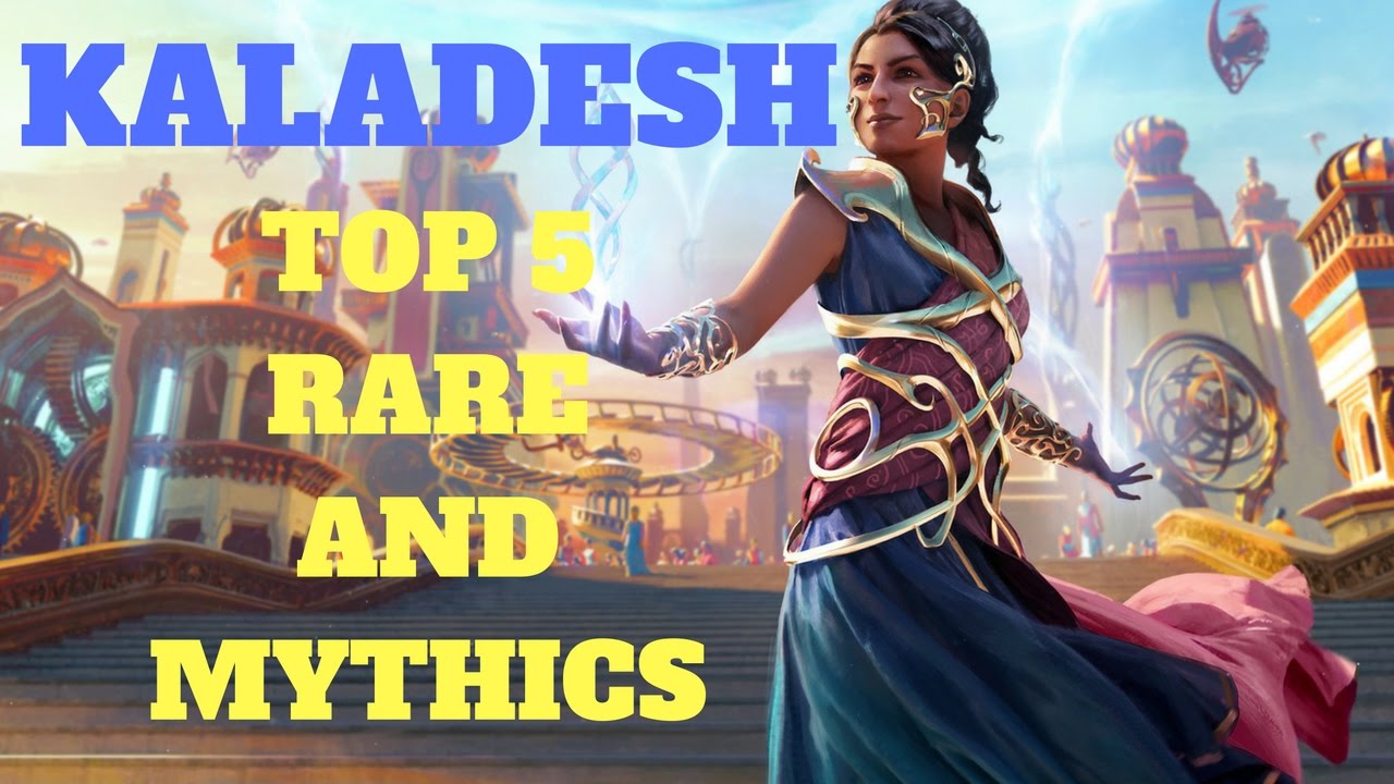 best cards in kaladesh mtg Top 10 Cards from Kaladesh