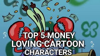 Top 5 money obsessed cartoon characters. #shorts