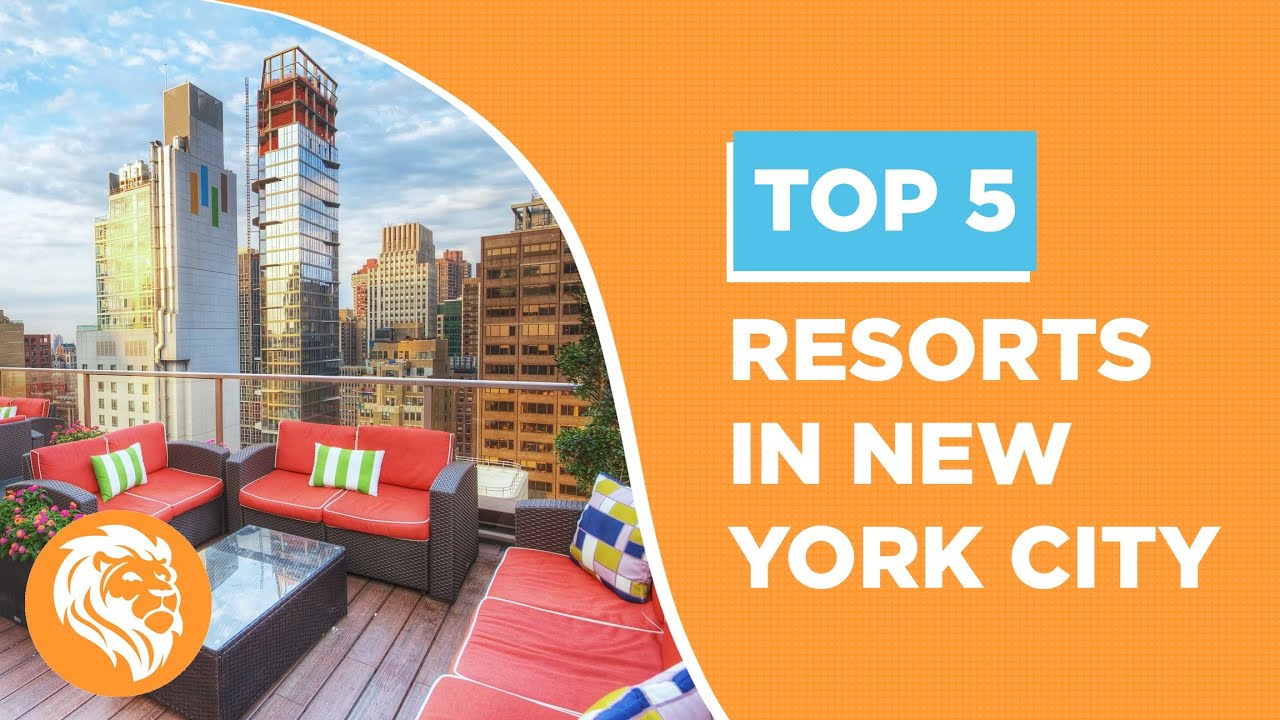 Best Resorts In New York City Fidelity Real Estate Timeshare best-resorts-in-new-york-city-fidelity-real-estate-timeshare