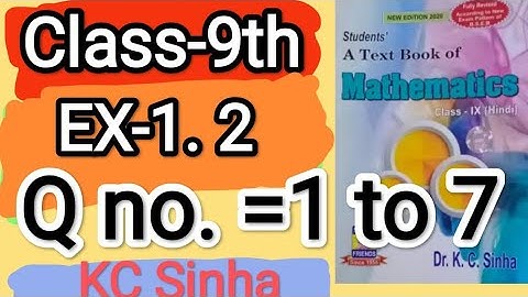 Class-9th, Ex- 1.2  , Q - (1 to 8), Dr KC Sinha students friends maths