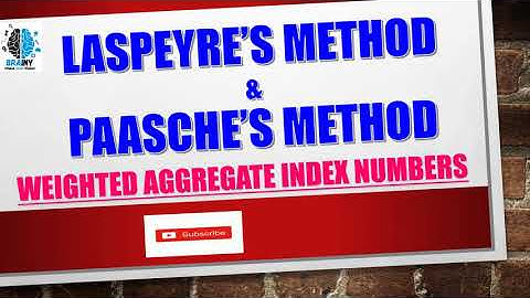 BASIC FORMULAS OF WEIGHTED AGGREGATE INDEX NUMBERS | LASPEYRE’S METHOD & PAASCHE’S METHOD