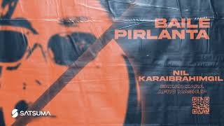 Nil Karaibrahimgil - Baile Pirlanta (Erkan Kara Afro Mashup)