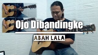 Ojo Di Bandingke - Abah Lala ||Acoustic Guitar Instrumental Cover||