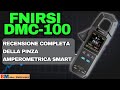 FNIRSI DMC-100: Recensione Completa della Pinza Amperometrica Smart