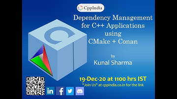 [CppIndia] Dependency Management for C++ Applications using CMake + Conan - Part 1 by Kunal Sharma