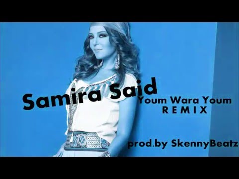 Samira Said - Youm Wara Youm !ARABIC HOUSE! (prod. by SkennyBeatz)