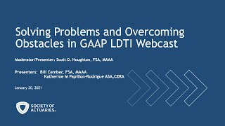 Solving problems and overcoming obstacles in GAAP LDTI Long Duration Targeted Improvements webcast