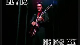 Elvis Presley - Big Boss Man (Take 2)