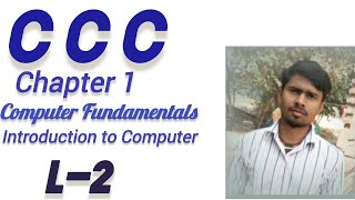 CCC Chapter 1 Introduction to Computer #ccc #computer #fundamental #L-2