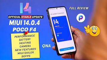 Full Review : Poco F4 MIUI 14.0.4 Official Update, Battery, performance, Camera, 90fps, Dialer & all