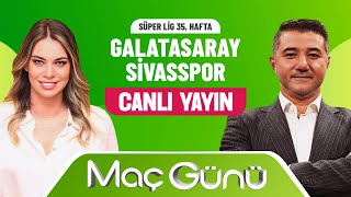 Galatasaray - Sivasspor | Roksan Kunter & Ali Naci Küçük | Bilyoner İle Maç Günü