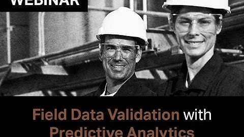 Field Data Validation with Predictive Analytics