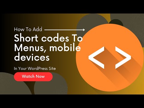 How To Add Short codes To Menus, mobile devices In Your WordPress Site