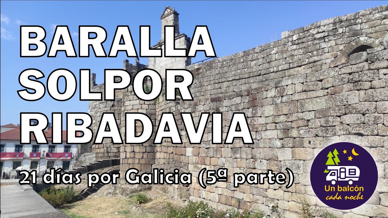 Baralla, Solpor Camper Park y Ribadavia 🚐 21 días por Galicia (y Asturias) en autocaravana - Parte 5