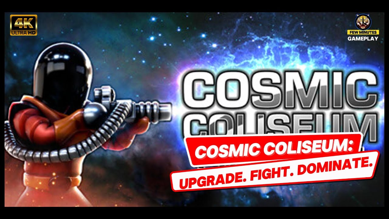 Cosmic Coliseum: Upgrade. Fight. Dominate  