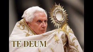 Te Deum (in latino, con Papa Benedetto XVI)