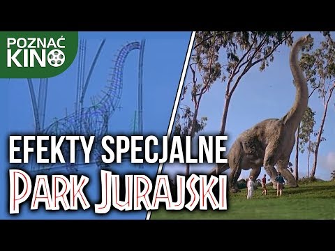 Efekty specjalne: "Park Jurajski" | Poznać kino