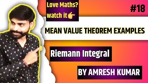 Riemann integral | Mean value theorem examples | mean value theorem real analysis bsc 3rd year