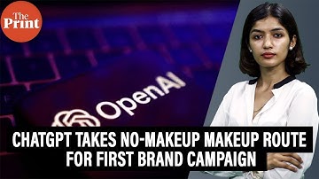 OpenAI humanises ChatGPT in its first official brand campaign