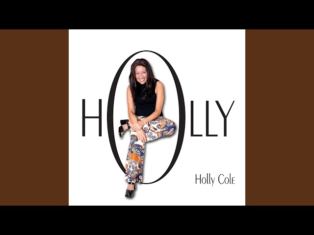 Holly Cole - I Was Doing All Right