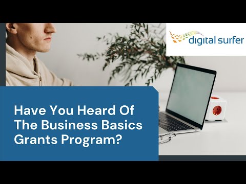 Have You Heard Of The May 2021 Business Basics Grants Program