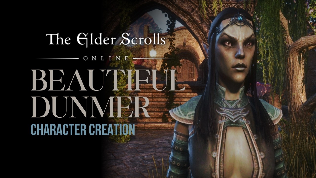 ESO: Character Creation - Beautiful Dunmer | The Elder Scrolls Online ...