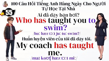 100 Câu Giao Tiếp Tiếng Anh Dễ Hiểu Dành Cho Người Lớn | Tiếng Anh Online 247