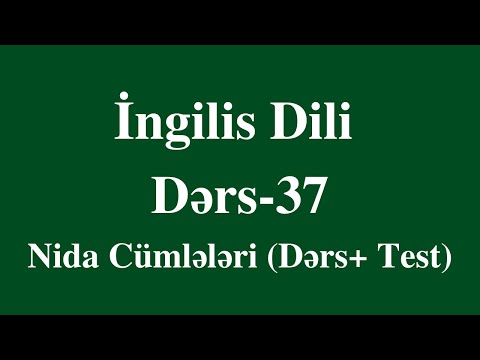 İngilis dili- 37 NİDA CÜMLƏLƏRİ (dərs və test izahı)