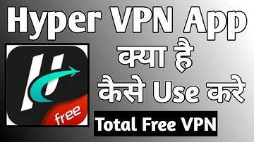Hyper VPN App Kaise Use Kare।। How to use hyper vpn app ।। Hyper VPN App||