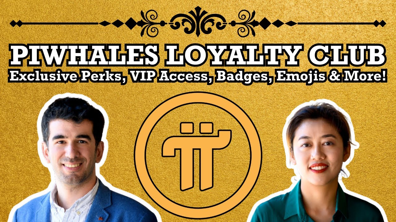 Introducing PiWhales Loyalty Club! Unlock Exclusive Perks, VIP Access, Badges, Emojis & More Today!