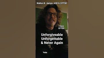 Unforgiveable Unforgettable & Never Again  #WaltonBigfootJames #autism #cptsd #short #shorts