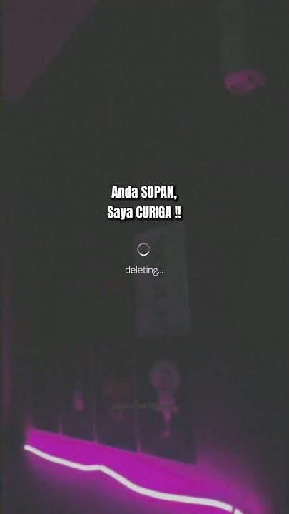 Story Wa Nyindir Teman (Anda Sopan, Saya Curiga !!) || link download