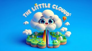 The Little Cloud's Big Adventure