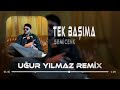 Semicenk - Tek Başıma ( Uğur Yılmaz Remix ) Ben zaten hep tek başımaydım.