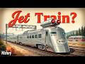 Why Did America’s Fastest Train Have Jet Engines? The 183 MPH Experiment